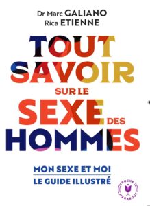 Tout savoir sur le sexe des hommes, le livre. Mon sexe et moi, le guide illustré. (Poche Marabout)